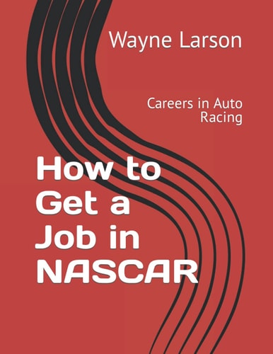 How to Get a Job in NASCAR: Careers in Auto Racing