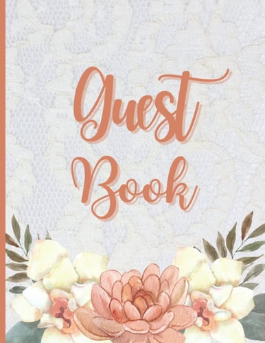 Guest Book: Guest Book -100 Page/50 Sheets – for Guests & Visitors to Sign at a Wedding, Funeral or Memorial, Party, Baby or Bridal Shower