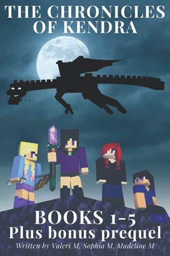 The Chronicles of Kendra Books 1-5 (Plus Bonus Prequel)