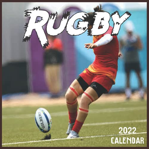 Rugby Calendar 2022: 2021-2022 Rugby Weekly & Monthly Planner | 2-Year Pocket Calendar | 19 Months | Organizer | Agenda | Appointment | For Rugby Lovers