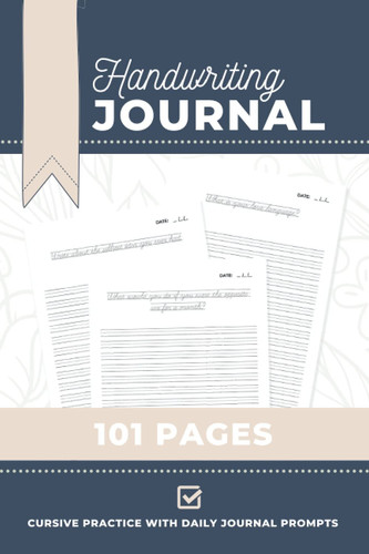 Handwriting Journal: Cursive Practice with Daily Journal Prompts