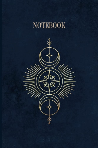 Notebook: Notebook with golden compass, sun, and moon and 120 College Ruled Lined – 6 x 9 inches