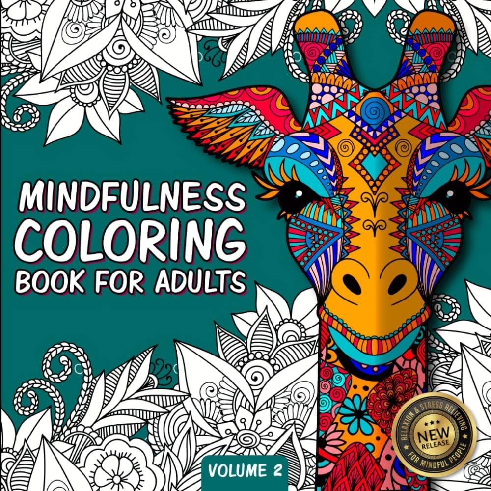 Mindfulness Coloring Book For Adults: Zen Coloring Book For Mindful People | Adult Coloring Book With Stress Relieving Designs Animals, Mandalas, ADHD, Loss Of Anxiety, Relaxation, Meditation