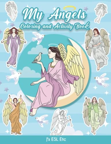 My Angels Coloring and Activity Book: You and your child will enjoy this large format Christian book. Makes a great Christmas gift or activity book for Sunday school.