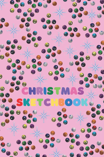 Christmas Sketchbook: Snowflakes and Ornaments - Light Pink Cover - 6x9 inches, 120 Pages of Christmas-themed Bordered Paper - Notebook Journal for ... For Drawing, Sketching, and Crayon Coloring