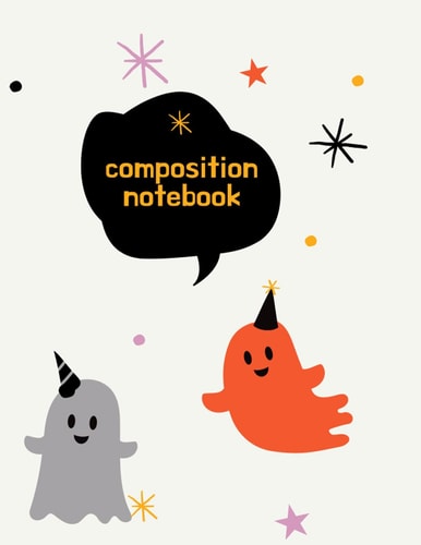 composition notebook: Ruled Paper Notebook Journal | Pretty halloween cover | Blank Lined Workbook for Girls Boys Kids Teens Students