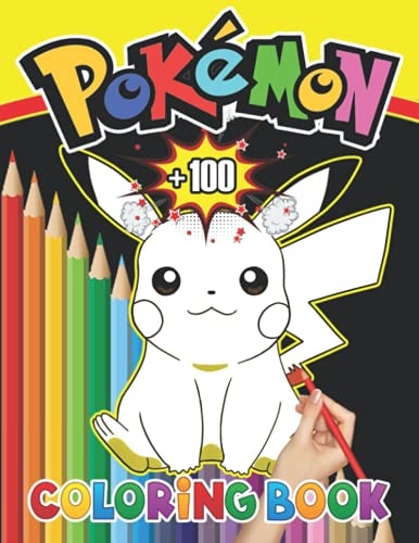 Pokémon Coloring Book +100 Coloring Pages Filled with Poke Jumbo Characters