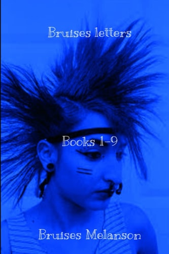 Bruises letters: Books 1-9