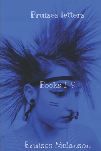 Bruises letters: Books 1-9