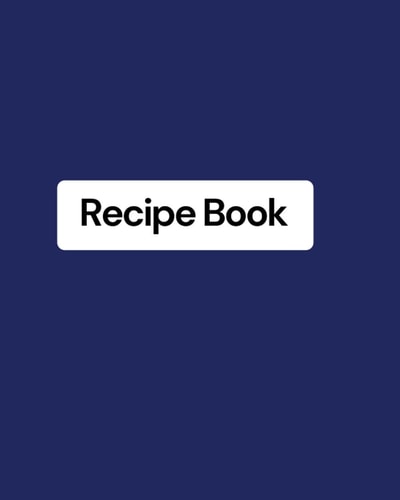 Recipe Book: Recipe Book For Beginners
