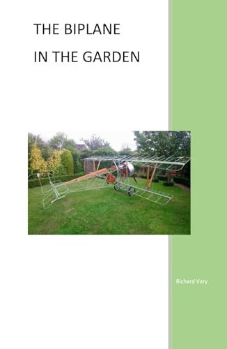 The Biplane in the Garden