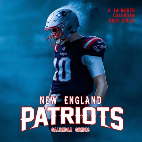 New England Patriots 2021-2022 Calendar: Monthly Planner Supplies With NFL Poster Calendar For Fans Home, Desk Supplies