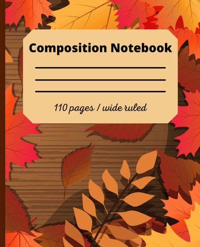Composion Notebook: Pretty autumn and nuts-inspired cover wide-ruled lined paper 7.5" X 9.25" Notebook