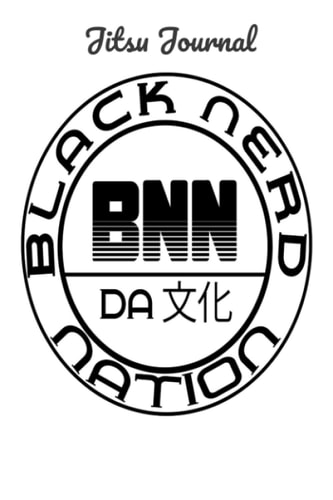 Black Nerd Nation Jitsu Journal