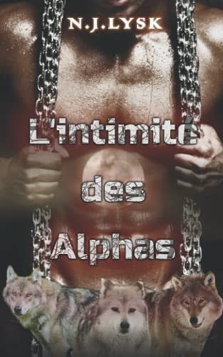 L'intimité des Alphas