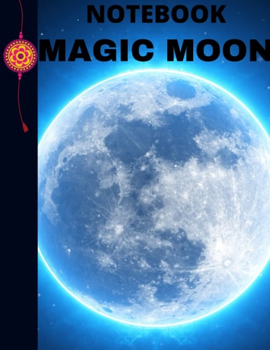 MAGIC MOON BS : A MAGIC MOON with an attractive appearance and fits all categories: SIZE : 8,50" * 11" COVER : BRIGHT PAGES : 120
