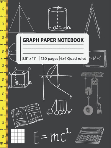 Graph Paper Notebook 8.5 x 11: Grid paper composition notebook | Perfect for math and science students | 120 Quad ruled 4 x 4 pages