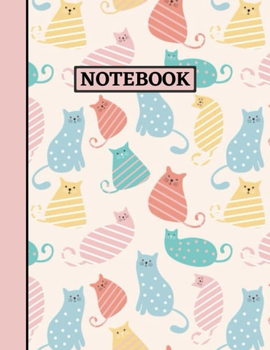 Notebook: Cute Cats Notebook Journal. 8.5" x 11" Large. 120 Lined Ruled Pages