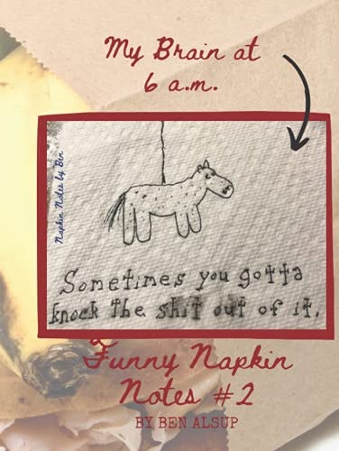 My Brain at 6 a.m.: Funny Napkin Notes