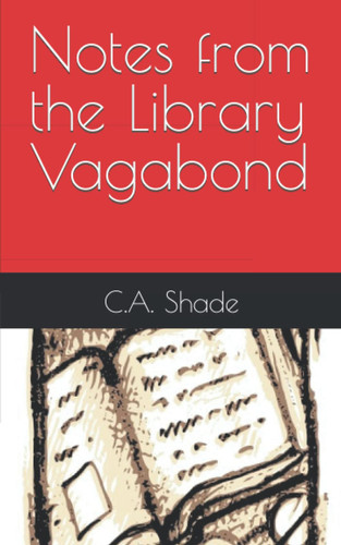 Notes from the Library Vagabond
