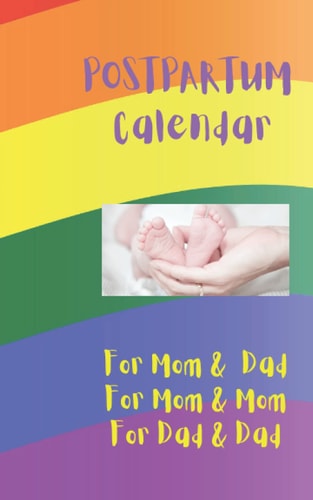 POSTPARTUM CALENDAR FOR MOMS & DADS: LOG JOURNAL 5"x8", 100 pages