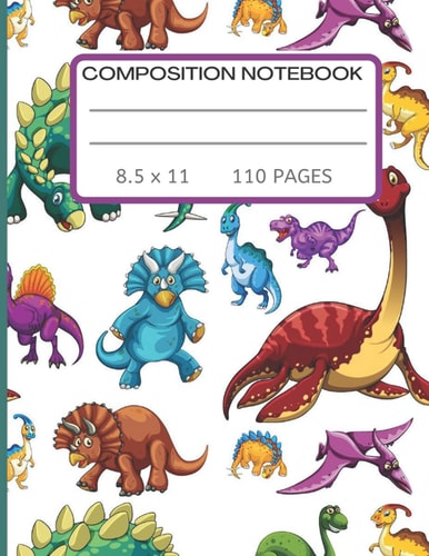 Dinosaur Composition Notebook: Kids Grades K-2 Primary School Writing Book Journal for Boys and Girls | 110 Wide Ruled Pages | Back to School Gift for Students or Party