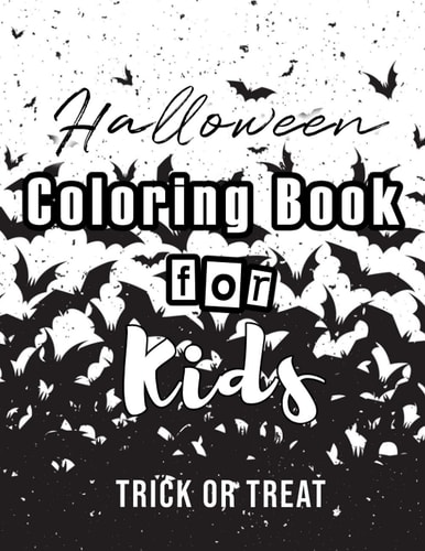 Halloween Coloring Book for Kids: happy halloween coloring book for kids age 5 and up | Best halloween gift for kids | More than 30 Pages of Cute Pictures for Coloring