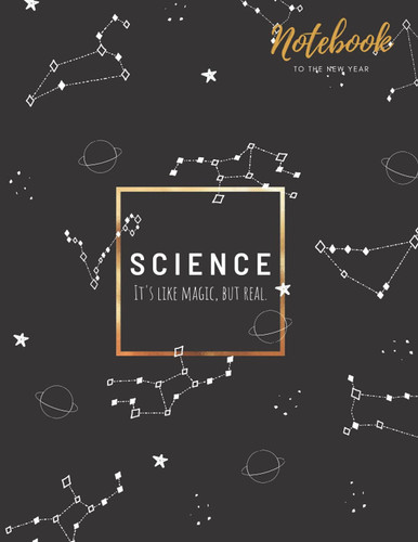 SIENCE NOTEBOOK FOR HIGH SCHOOL The best gift for the beginning of a new year 8.5 ×11: The best gift for the beginning of a new year SIZE 8.5 ×11 120 page