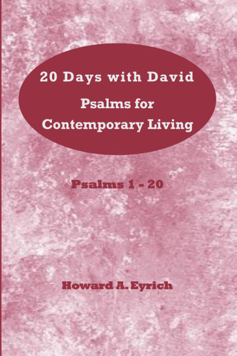 20 Days with David Psalms for Contemporary Living - Psalms 1-20