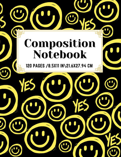 Smiley Face Composition Notebook Colorful Composition Notebook - College Ruled 120 Pages - Large 8. 5 X 11