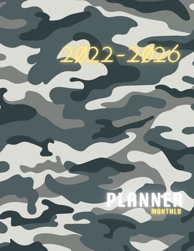 Monthly planner 2022-2026: army camouflage pattern. Large 8.5x11" 5 years planner. Well organized 60 month calendar with to do list, notes. Schedule Organizer Logbook for family and business.