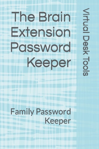 The Brain Extension Password Keeper: Family Password Keeper