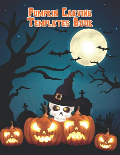 Pumpkin Carving Template Book: Halloween Pumpkin Carving Stencils/ Halloween Pumpkin Carving Patterns/ DYI Crafts/ 50 Templates for Carving Pumpkin, Decorating Carfts for Adults and Kids