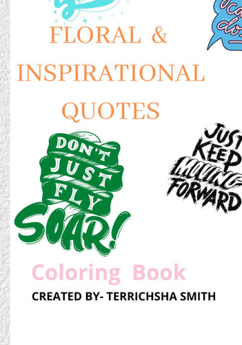 Floral & Inspirational Quotes: Coloring book