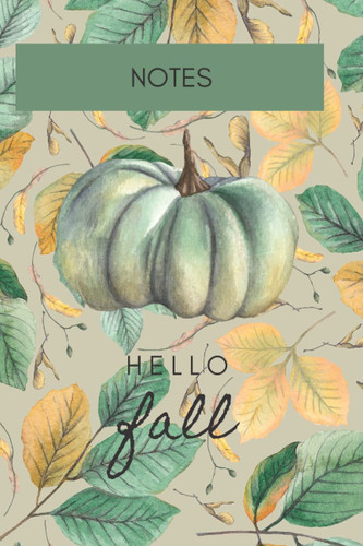 Hello Fall Notes: Fall Themed Lined Notebook