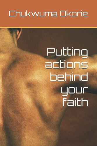 Putting actions behind your faith