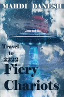 Fiery Chariots Travel to 2222