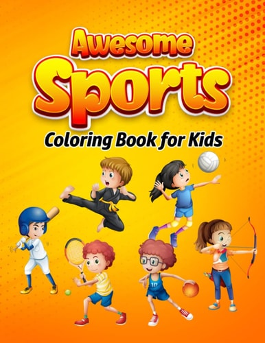 Awesome Sports Coloring Book for Kids: Large Print Sports Characters to Color, Great Coloring Activity Book for Kids Ages 4 to 8 Years Old