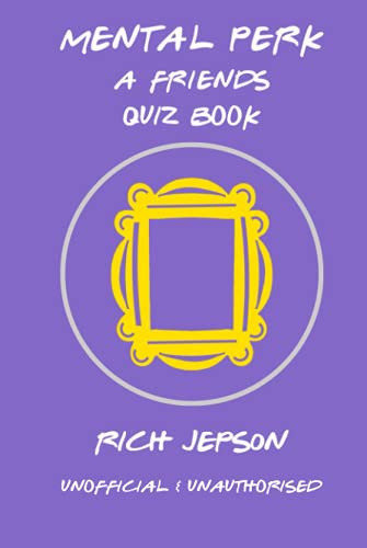 Mental Perk: A Friends Quiz Book