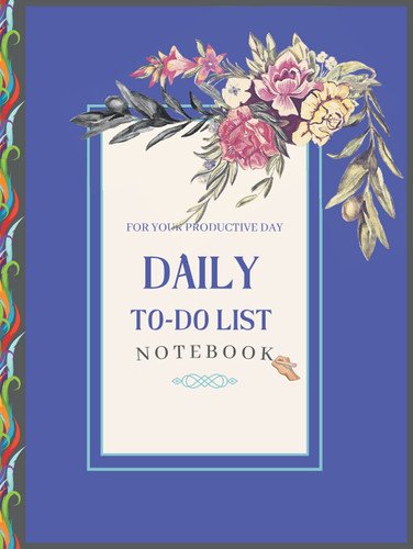 To Do List Daily Task Checklist Planner Time Management Notebook by Vishal Non Dated: Daily Checklist hardcover