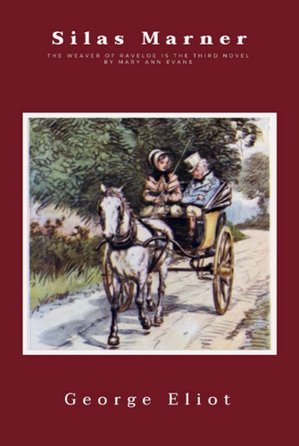 Silas Marner: with annotated
