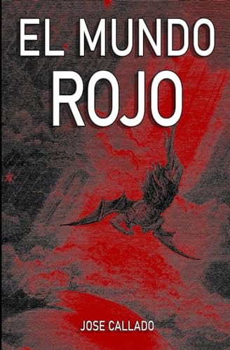 El mundo rojo (Spanish Edition)
