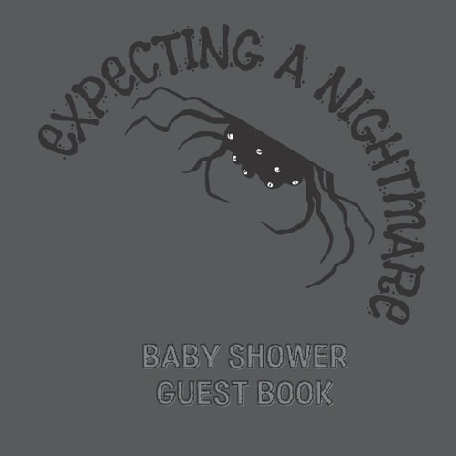Expecting a Nightmare Baby Shower Guest Book: Guest Book Baby Shower Halloween 100 pages Paperback