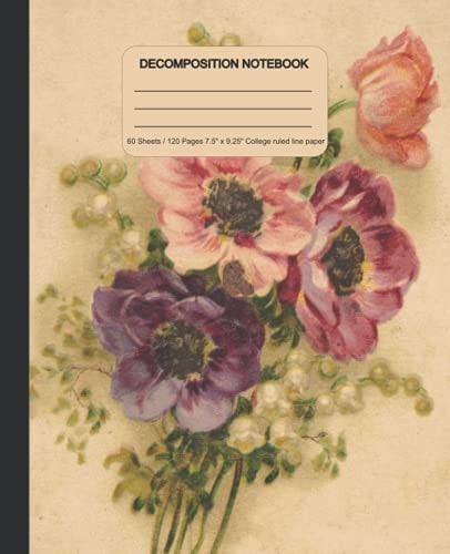 Decomposition Notebook: Decomposition Notebook Floral, Decomposition Notebook College Ruled For Students and Teachers, Size 7.5" x 9.25" , 120 Pages