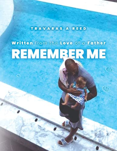 Remember Me Written from the Love of a Father