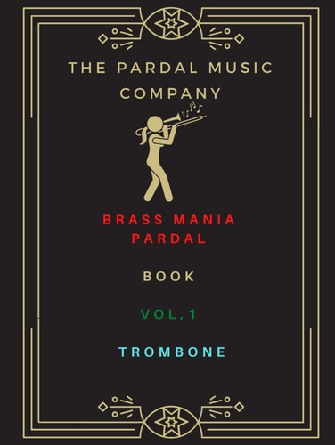 Brass Mania Pardal Vol.1: TROMBONE