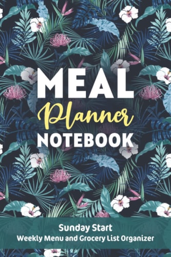 Meal Planner Notebook Sunday Start Weekly Menu and Grocery List Organizer | Tropical