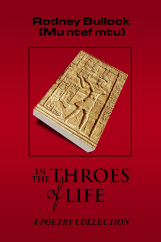 In the Throes of Life: A Poetry Collection