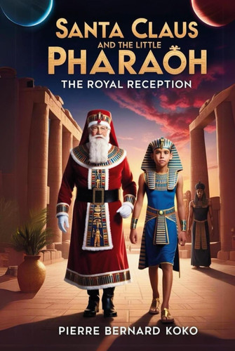Santa Claus And The Little Pharaoh: The Royal Reception