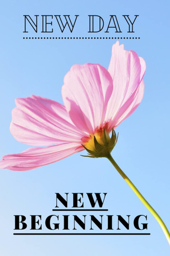 New Day New Beginning